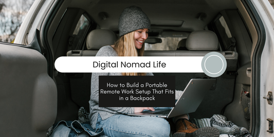 🧳 How to Build a Portable Remote Work Setup That Fits in a Backpack